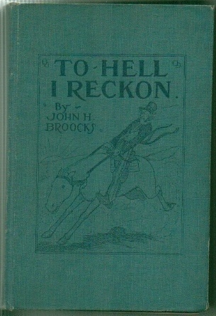 Image for To Hell I Reckon A Book of Original Thoughts, Quotations and Reproductions