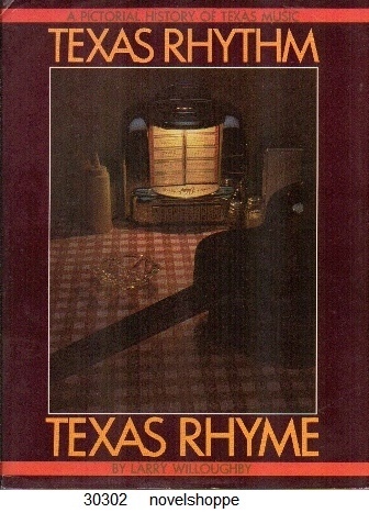 Texas Rhythm, Texas Rhyme A Pictorial History of Texas Music Image for Texas Rhythm, Texas Rhyme A Pictorial History of Texas Music