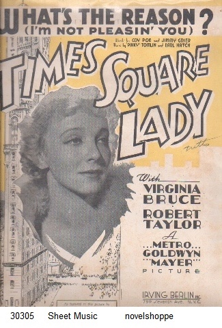Image for What's The Reason I'm Not Pleasin' You? From the Movie "Times Square Lady" Starring Virginia Bruce and Robert Taylor