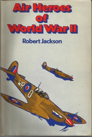 Image for Air Heroes Of World War II Sixteen Stories of Heroism in the Air