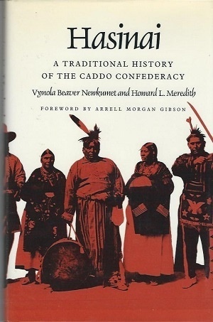 Image for Hasinai A Traditional History of the Caddo Confederacy