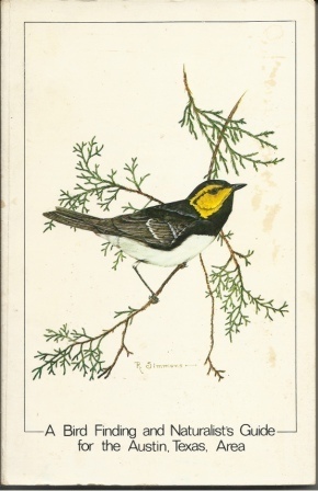 Image for A Bird Finding And Naturalist's Guide For The Austin, Texas, Area