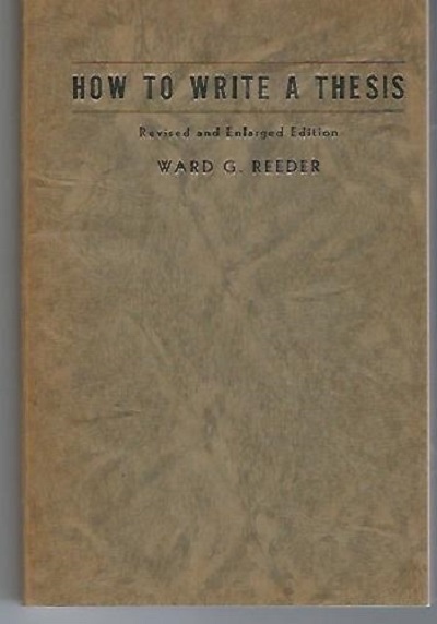 Image for How to Write a Thesis Revised and Enlarged Edition