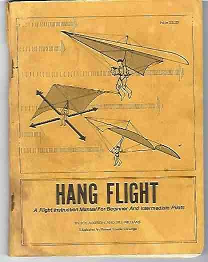 Image for Hang Flight A Flight Instruction Manual for Beginner and Intermediat Pilots