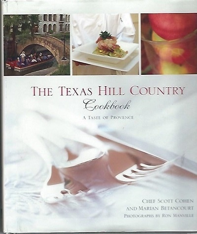 Image for Texas Hill Country Cookbook A Taste Of Provence