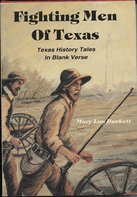 Fighting Men Of Texas, Texas History Tales in Blank Verse Image for Fighting Men Of Texas, Texas History Tales in Blank Verse