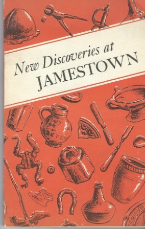 Image for New Discoveries At Jamestown, Site Of The First Successful English Settlement In America