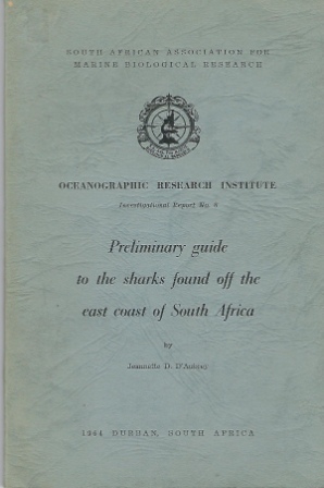 Image for Preliminary Guide To The Sharks Found Off The East Coast Of South Africa