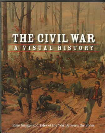 Image for The Civil War, A Visual History