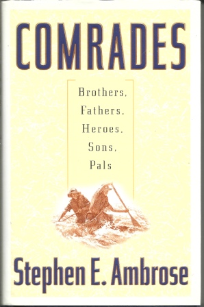 Image for Comrades: Brothers, Fathers, Heroes, Sons, Pals