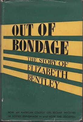 Out of Bondage The Story of Elizabeth Bentley Image for Out of Bondage The Story of Elizabeth Bentley
