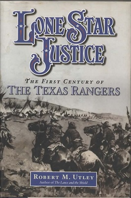 Lone Star Justice The First Century of the Texas Rangers Image for Lone Star Justice The First Century of the Texas Rangers