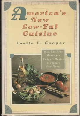 Image for America's New Low-Fat Cuisine Quick and Easy Menus for Today's Health and Fitness Excellence
