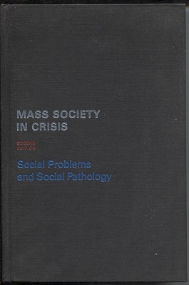 Image for Mass Society in Crisis, Social Problems and Social Pathology Second Edition