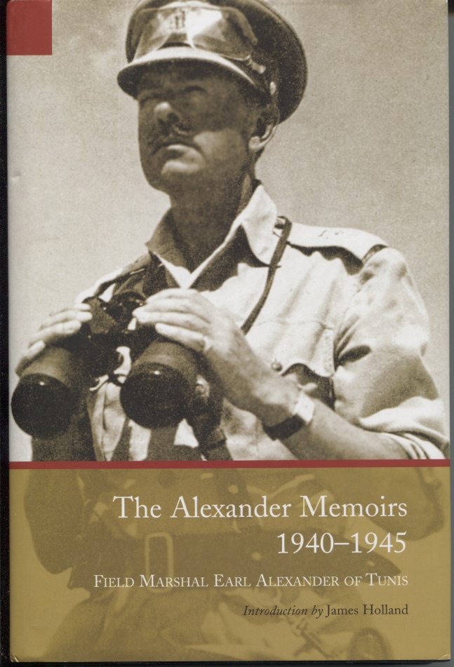 Image for The Alexander Memoirs, 1940–1945 Introduction by James Holland, Foreword by Shane Alexander