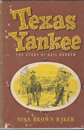 Image for Texas Yankee The Story of Gail Borden